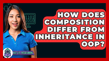 How Does Composition Differ From Inheritance In OOP? - Next LVL Programming