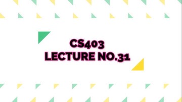 CS403 short lecture 31 ll VU Leo