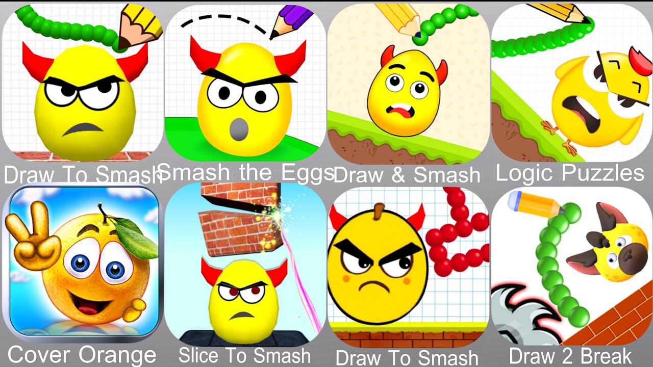 Draw To Smash,Smash the Eggs,Draw & Smash,Logic Puzzles,Cover Orange,Slice To Smash,Draw 2 Break
