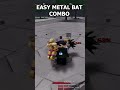 Metal bat combo easy  roblox tmckev strongestbattlegrounds