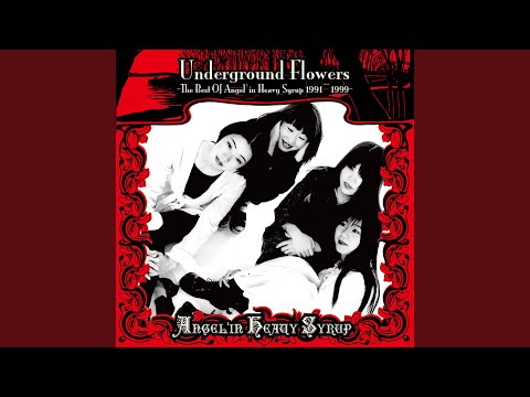 Angel'in Heavy Syrup – Underground Flowers The Best Of Angel'in