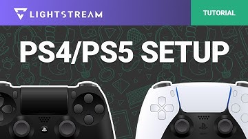 Lightstream Studio - Playstation 4, Playstation 5, and Playstation 5 Pro Walkthrough