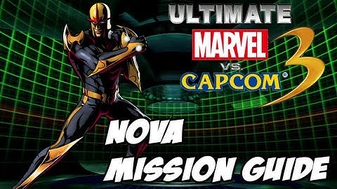 Ultimate Marvel vs Capcom 3 - Nova Mission Guide