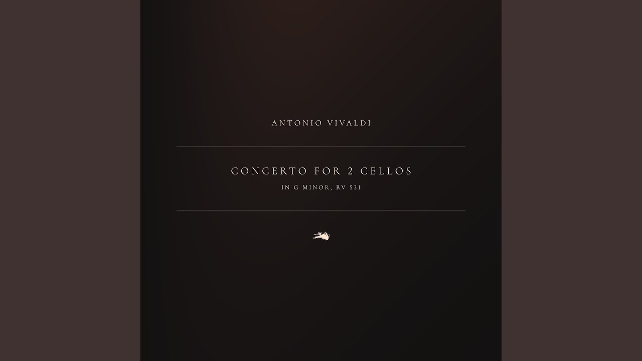 Concerto for 2 Cellos in G Minor, RV 531: 2. Largo