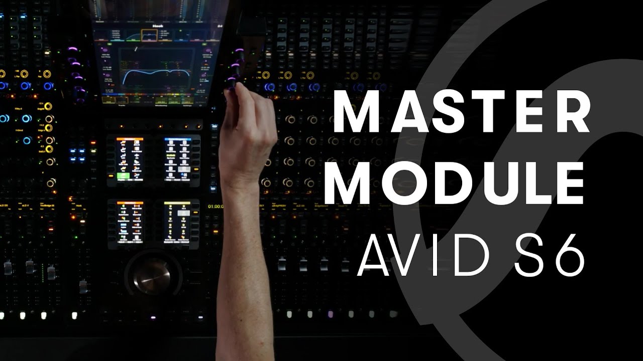 Видеоинструкция по рабочему процессу в Avid S6 — Мастер-модуль