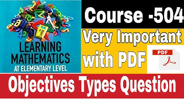 NIOS D.EL.ED , Course-504 Objective Type Questions|Learning Mathematics AT  ELEMENTARY LEVEL|