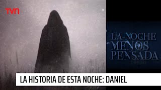 La historia paranormal de esta noche: Daniel | La noche menos pensada