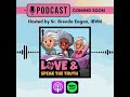 Love &amp; Speak the Truth - Season 1 Sneak Peek
