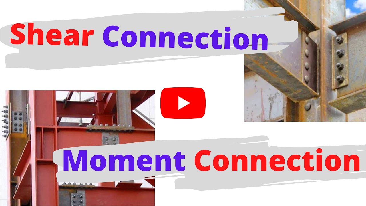 Shear Connection Vs Moment Connection