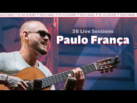 3B Live Sessions #10 // Paulo França