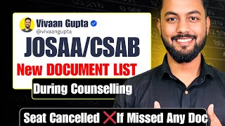 Urgent⭕️New Document List Of JoSAA/CSAB DuringCounselig|Document Required for JoSAA Counselling