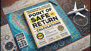 ATPL Flight Planning 033 - Ep.39: Point of Safe Return - Calculations | ATPL Training | ATPL Exams