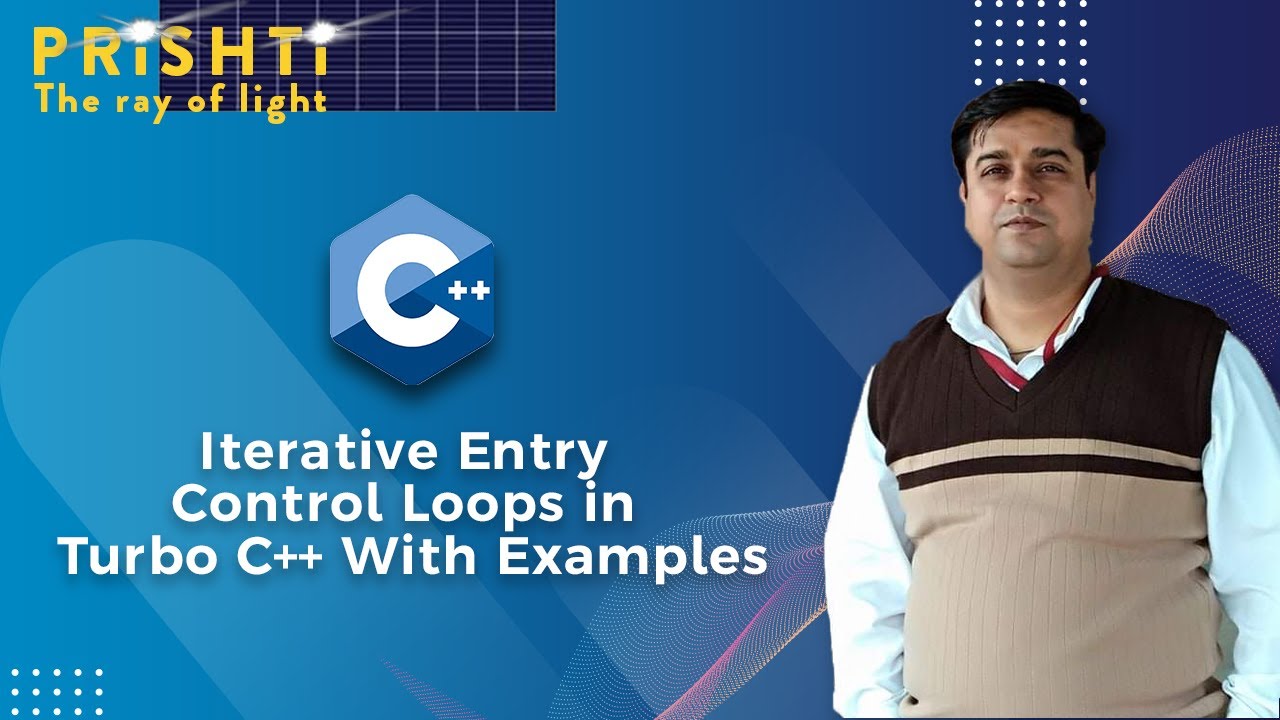 Iterative Entry Control Loops in Turbo C++ With Examples By Harish ...
