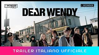 DEAR WENDY - Trailer italiano ufficiale