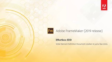 Effortless EDD creation – Adobe FrameMaker (2019 release)