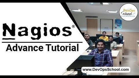 Nagios Advance Tutorial for Beginners with Demo 2020 — By DevOpsSchool