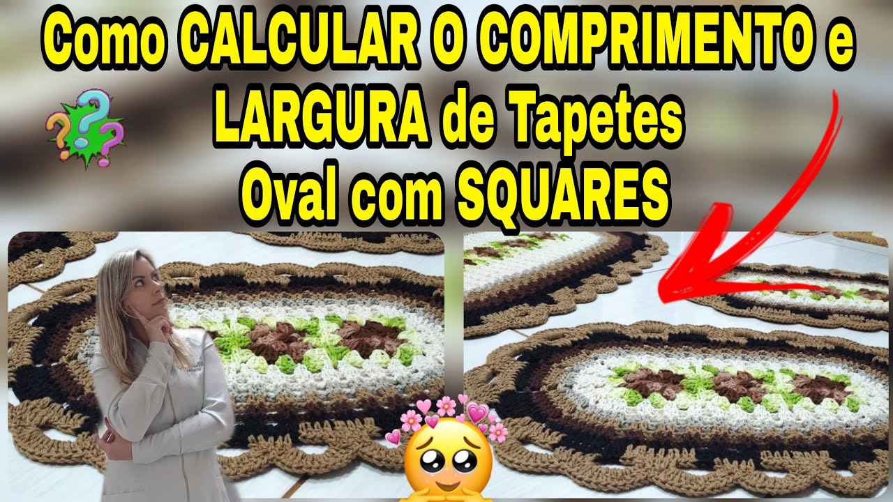 Como CALCULAR o tamanho do seu tapete de crochê Oval com SQUARE!  
