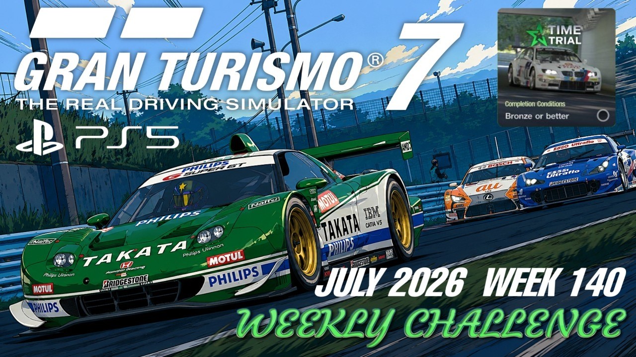 Gran Turismo 7 - Weekly Challenge #140 (July 2026 WK2) | Time
