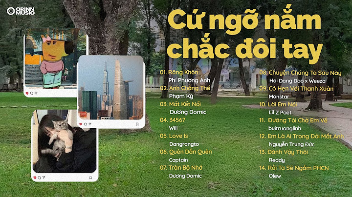 Mùa hè năm ấy cứ ngỡ nắm chắc đôi tay.. Răng Khôn, Mất Kết Nối | List nhạc GenZ Hot Chill Viral 2025