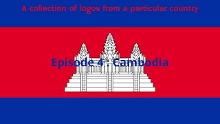 The Collection of logos from a specific country | Episode 4 : Cambodia