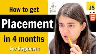 How to Prepare for Placements & Internships in 4 months?