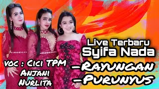 RAYUNGAN MEDLEY PURUNYUS SYIFA NADA ENTERTAIMENT