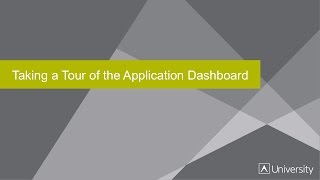 Quick Tour of Application Dashboard