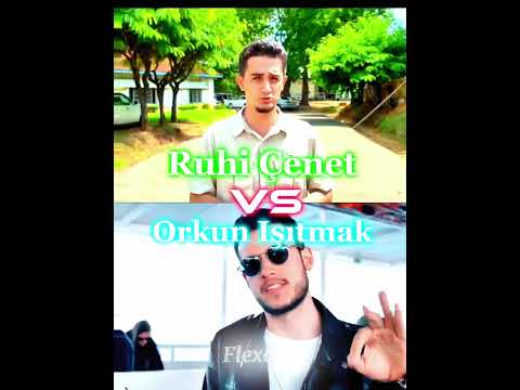 Ruhi Çenet VS Orkun Işıtmak #edit