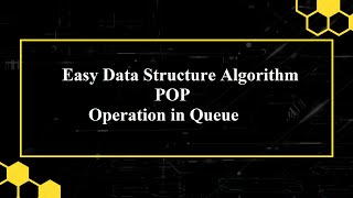 2.3 Algorithm for POP(Delete) operation in Queue | Data Structure