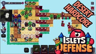 This Is Starting To Get Hard | Islets Defense - Part 7 (Hardcore Desert)