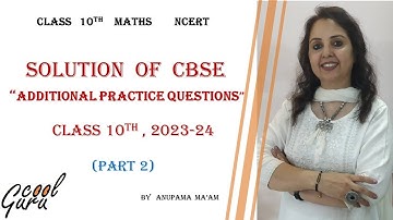 SOLUTION Of  "CBSE Additional Practice Questions" Class 10th 2023-24. Ques 6th-10th Part (2)