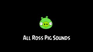 Bad Piggies (Prototype)- All Ross Pig Sounds