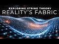 Exploring String Theory: The Biggest Mystery of The Universe