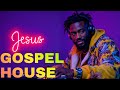 GOSPEL HOUSE:  Dance Music for Praise ~ Christian Faith Energy Music