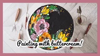 Painted Floral Buttercream Cake | Greggy Soriano