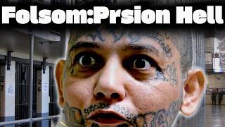 Folsom Maxium Security:The Deadliest Prison In California