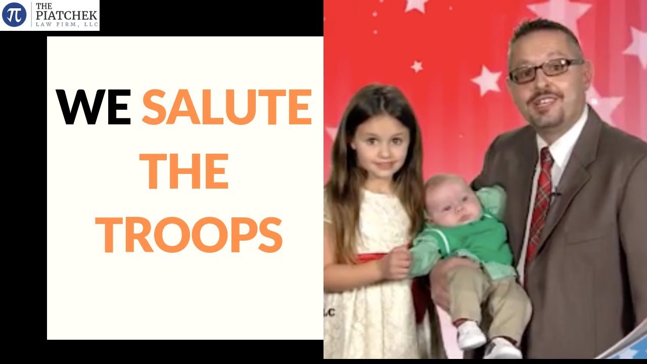 The Piatchek Law Firm Salute to the Troops