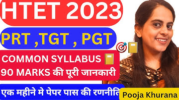 Htet 2023 complete common syllabus 90 marks startgey for prt,tgt,pgt|Htet detailed syllabus#htet2023