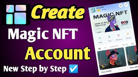Magic NFT Create Account  | খুব সহজেই Magic NFT অ্যাকাউন্ট খুলুন | magic nft account kaise banaye