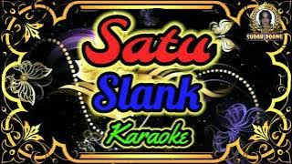 Slank - Satu (karaoke)