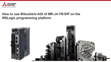 Quick Tips: How to Configure a Rockwell/Allen-Bradley PLC to Control a Mitsubishi Electric Servo