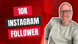 So bekommst du 10.000 Instagram Follower