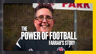 Farrah's Story | "Football has saved my life." | The Power of Football Net Worth