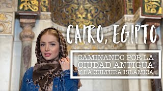 CAIRO, EGIPTO🇪🇬 | CAMINANDO POR LA CIUDAD ANTIGUA🕌 Y LA CULTURA ISLAMICA☪️