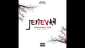 Dj Puto X feat Tayc - Jenevah (Remix)