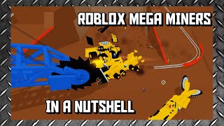 ROBLOX Mega Miners in a Nutshell...
