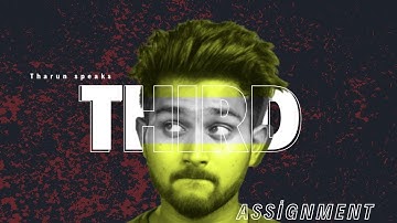 Third Assignment – Documentary Edit | Not Just a Video Editing Course by@TharunSpeaks