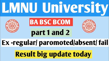 LNMU Part 1 and 2 result Ex-Regular /absent/paromoted/fail student result big update today 2022