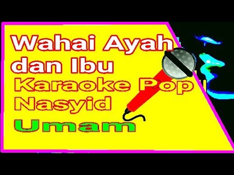 Download Versi Karaoke Wahai Ayah Dan Ibu Umam Mp3 Mp4 3gp Flv Download Lagu Mp3 Gratis Download Versi Karaoke Wahai Ayah Dan Ibu Umam Mp3 Mp4 3gp Flv Download Lagu Mp3 Gratis