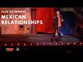 Alex Reymundo "Mexican Relationships" Latin Kings of Comedy